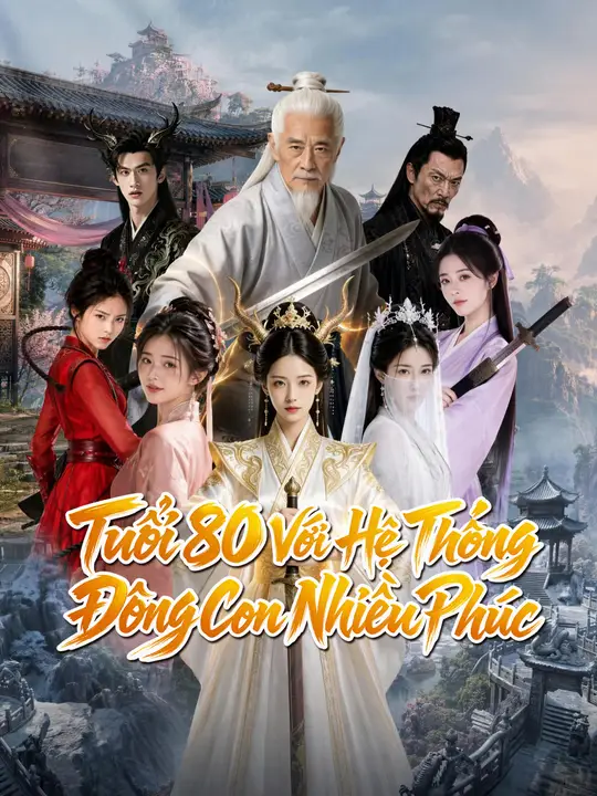 Tuổi 80 Với Hệ Thống Đông Con Nhiều Phúc