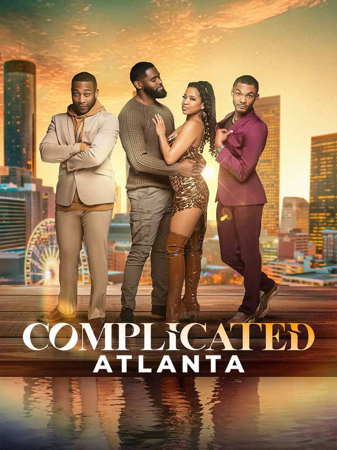 (TV Series) Complicated: Atlanta [Original]