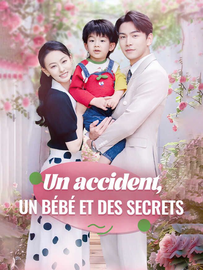 Un accident, un bébé et des secrets
