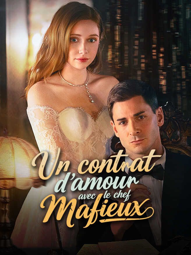 Un contrat d'amour avec le chef mafieux