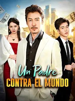 Un Padre Contra el Mundo