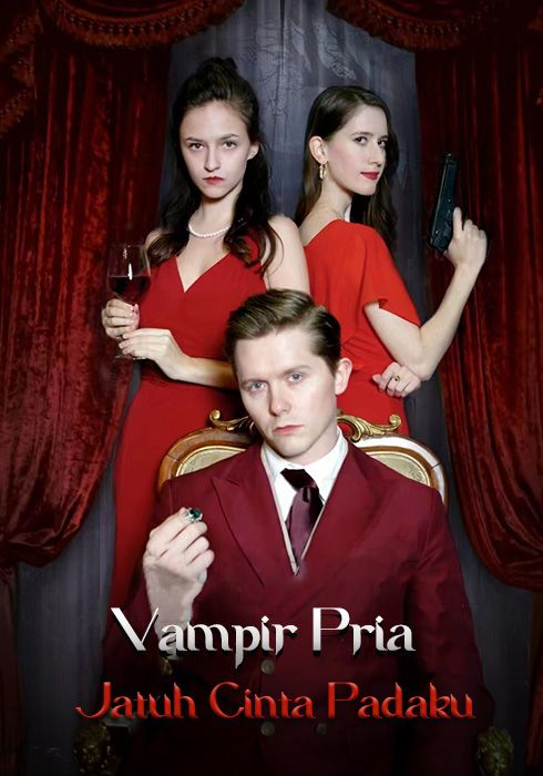 Vampir Pria Jatuh Cinta Padaku