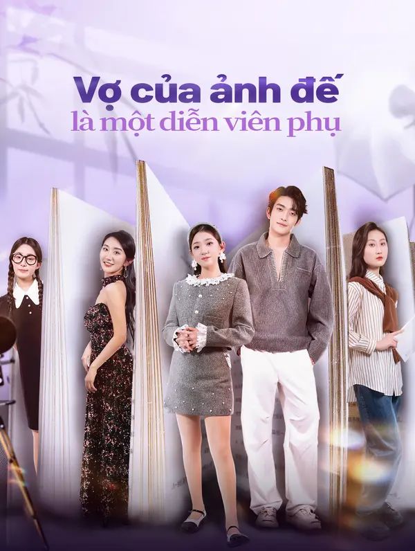 Vợ của ảnh đế là một diễn viên phụ