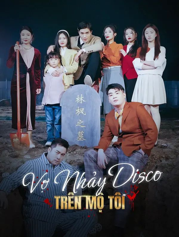 Vợ Nhảy Disco Trên Mộ Tôi