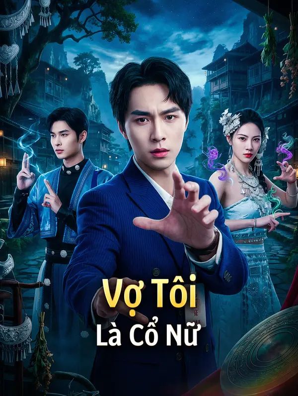 Vợ Tôi Là Cổ Nữ