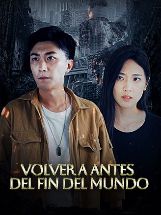 Volver a antes del fin del mundo