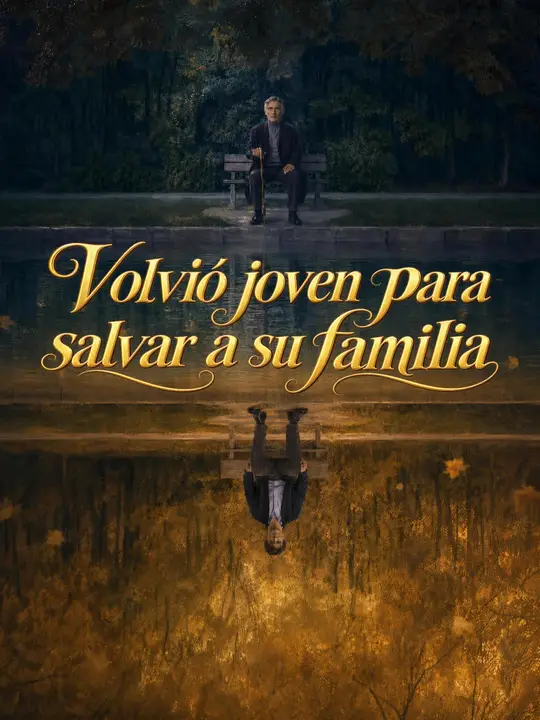 Volvió joven para salvar a su familia