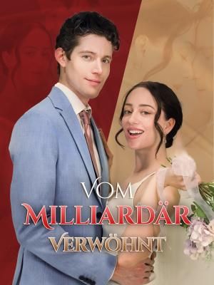 Vom Milliardär verwöhnt