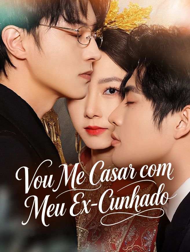 Vou Me Casar com Meu Ex-Cunhado