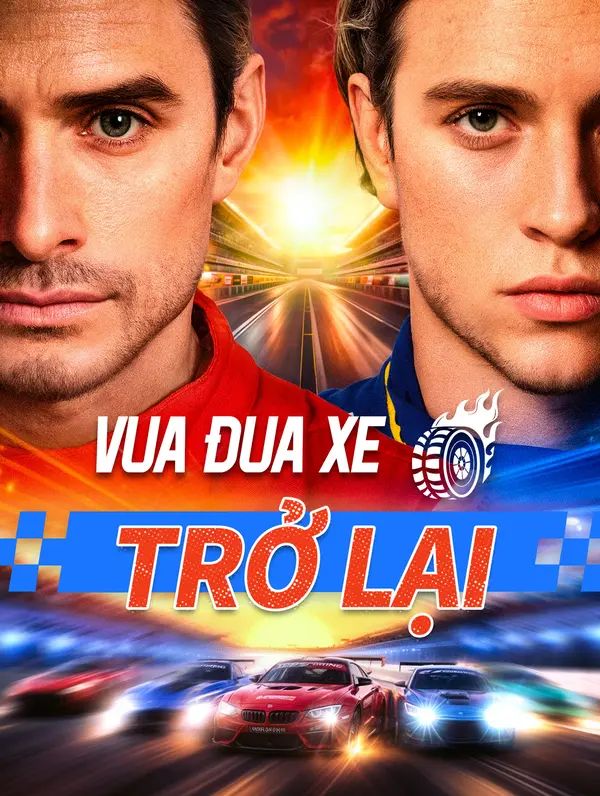 Vua Đua Xe Trở Lại