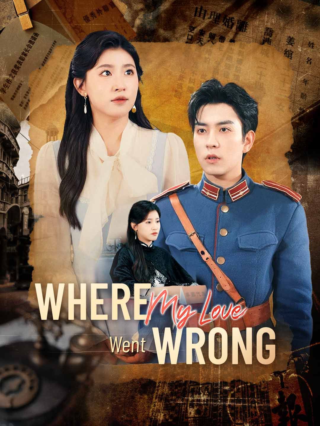 Where My Love Went Wrong