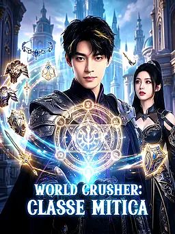 World Crusher: Classe Mitica