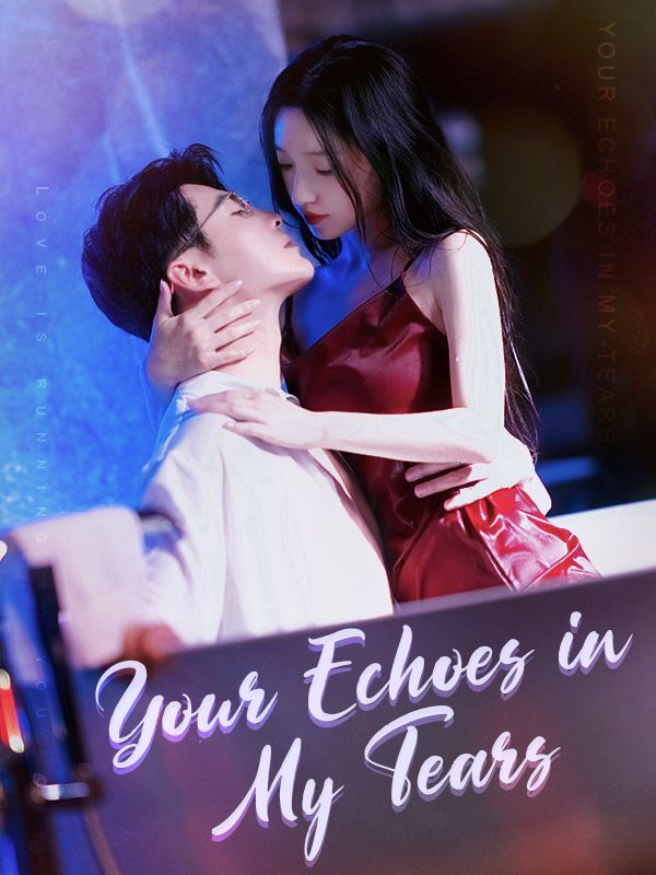 Your Echoes in My Tears